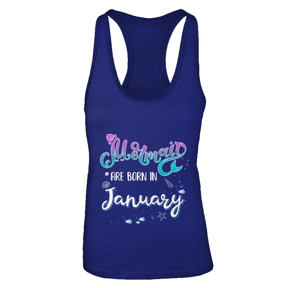 Mermaids Are Born In January Birthday Girl Gift-T-Shirt & Tank Top-Women's Ideal Racerback Tank-Royal