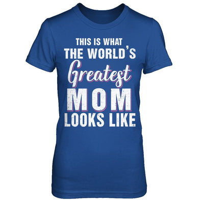 What World's Greatest Mom Looks Like Mothers Day-T-Shirt & Hoodie-Women's T-Shirt-Royal