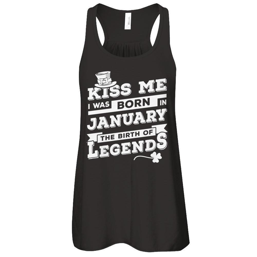 Kiss Me I Was Born In January The Birth Of Legends-T-Shirt & Hoodie-Women's Flowy Racerback Tank-Black