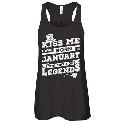 Kiss Me I Was Born In January The Birth Of Legends-T-Shirt & Hoodie-Women's Flowy Racerback Tank-Black