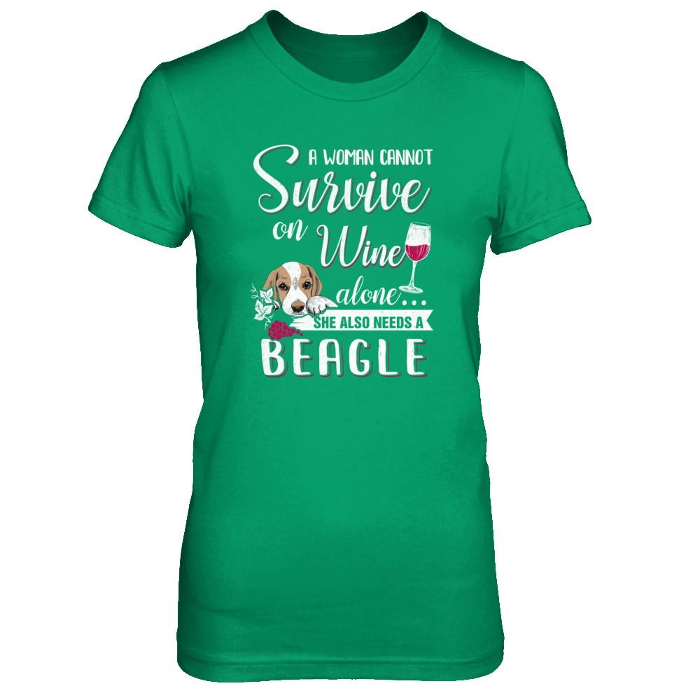 A Woman Can't Survive On Wine Alone Beagle Dog-T-Shirt & Tank Top-Women's T-Shirt-Irish Green