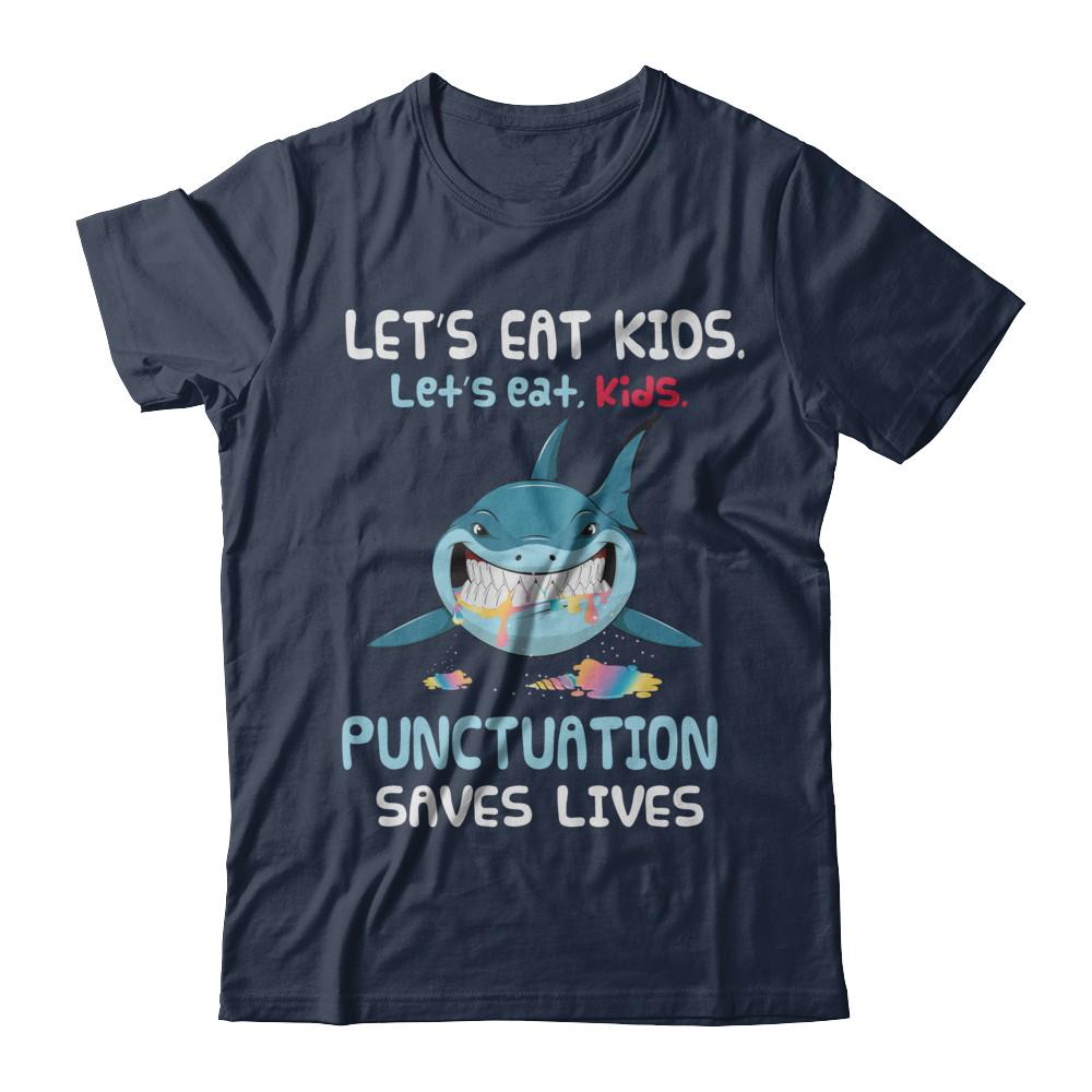 Let's Eat Kids Punctuation Saves Lives Shark Halloween-T-Shirt & Hoodie-Classic T-Shirt-Navy