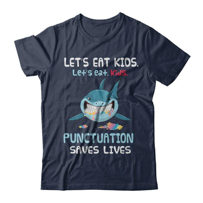 Let's Eat Kids Punctuation Saves Lives Shark Halloween-T-Shirt & Hoodie-Classic T-Shirt-Navy