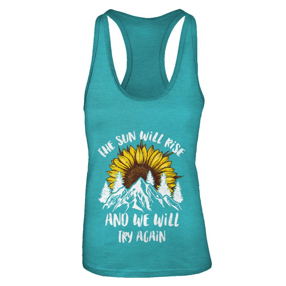 The Sun Will Rise And We Try Again Sunflower Mountain-T-Shirt & Tank Top-Women's Ideal Racerback Tank-Tahiti Blue