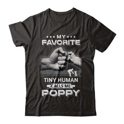 My Favorite Tiny Human Calls Me Poppy-T-Shirt & Hoodie-Classic T-Shirt-Black