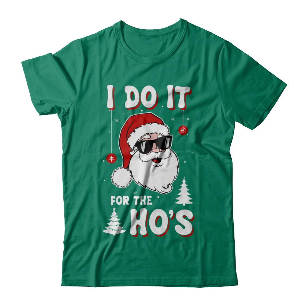 Funny Christmas Santa Ho Gift Cute Xmas Santa Naughty-T-Shirt & Sweatshirt-Classic T-Shirt-Kelly Green