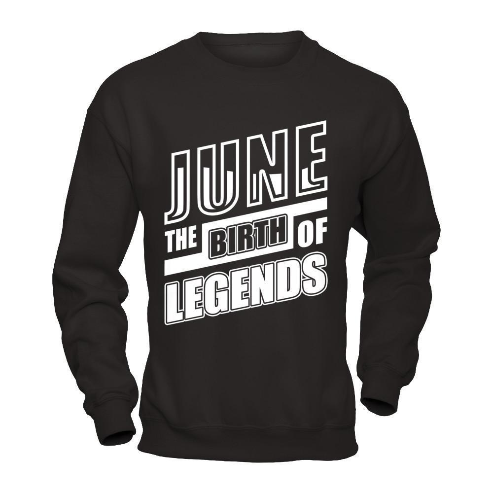 June The Birth Of Legends-T-Shirt & Hoodie-Crewneck Sweatshirt-Black