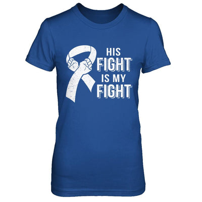 His Fight Is My Fight Lung Cancer Clear Awareness-T-Shirt & Hoodie-Women's T-Shirt-Royal