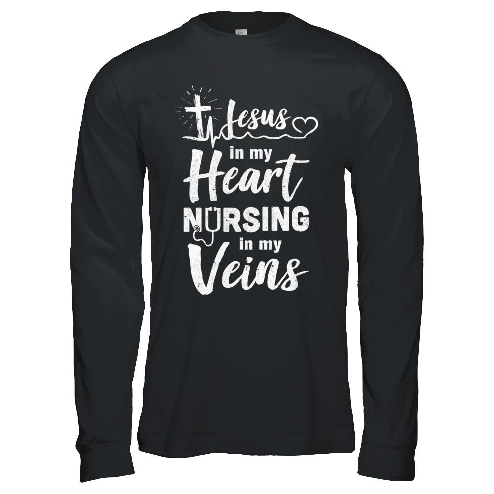 Jesus In My Heart Nursing In My Veins Nurse-T-Shirt & Hoodie-Long Sleeve T-Shirt-Black