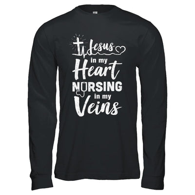 Jesus In My Heart Nursing In My Veins Nurse-T-Shirt & Hoodie-Long Sleeve T-Shirt-Black