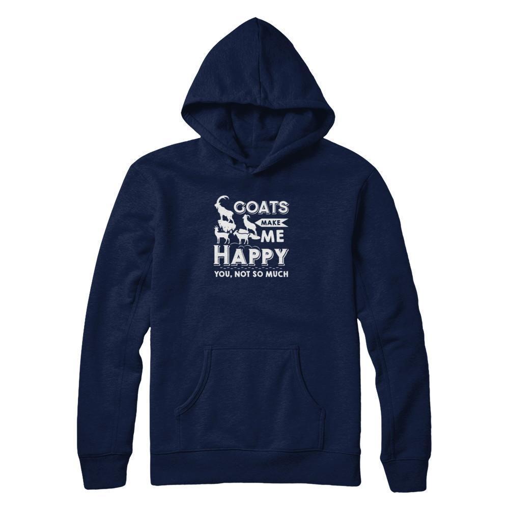 Goats Make Me Happy You Not So Much Goat Lover-T-Shirt & Tank Top-Pullover Hoodie-Navy