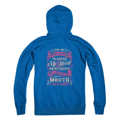 I Am An April Woman I Was Born With My Heart On My Sleeve-T-Shirt & Tank Top-Pullover Hoodie-Royal
