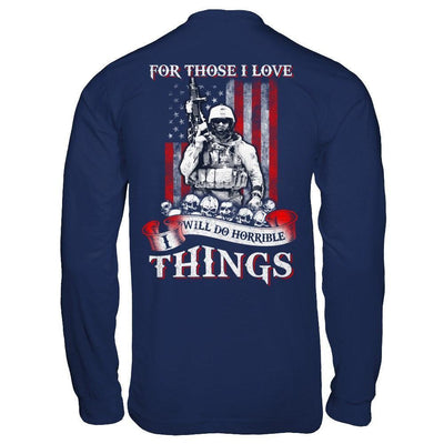 For Those I Love I Will Do Horrible Things-T-Shirt & Hoodie-Long Sleeve T-Shirt-Navy