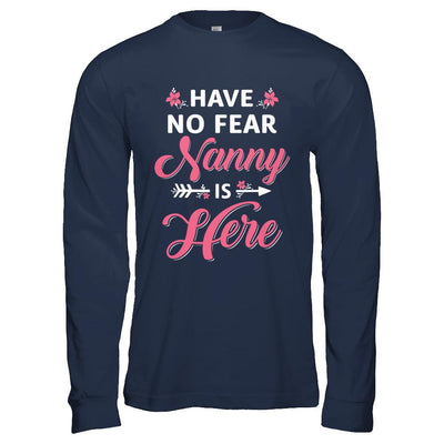 Have No Fear Nanny Is Here Mother's Day Gift-T-Shirt & Hoodie-Long Sleeve T-Shirt-Navy