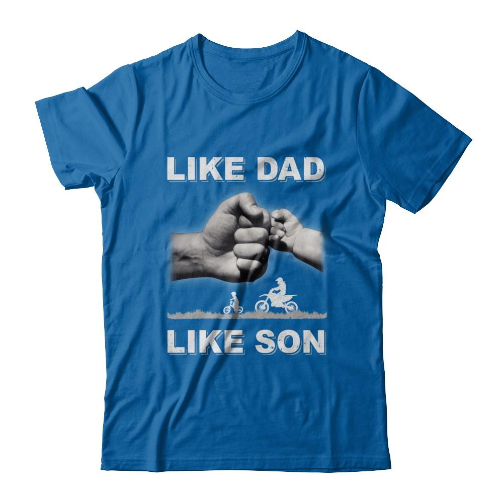 Like Dad Like Son Motorcross Dirtbike Fathers Day-T-Shirt & Hoodie-Classic T-Shirt-Royal