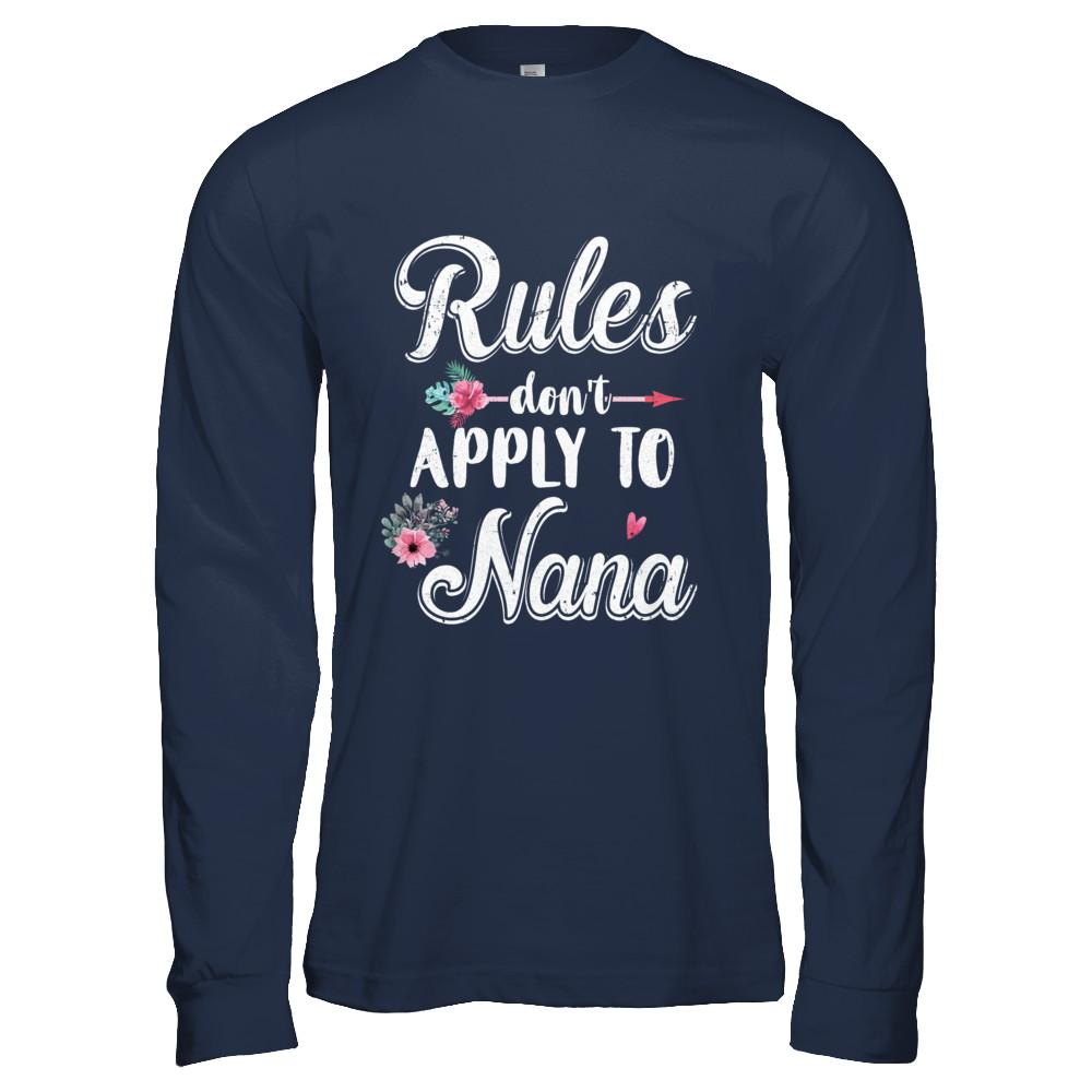 Grandmother Rules Don't Apply To Nana-T-Shirt & Hoodie-Long Sleeve T-Shirt-Navy