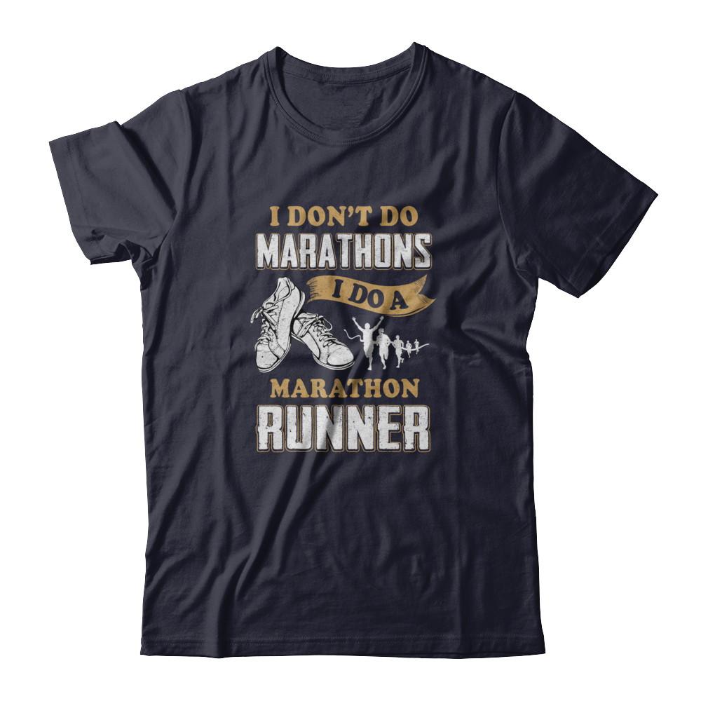 I Don't Do Marathons I Do A Marathon Runner Running-T-Shirt & Tank Top-Premium T-Shirt-Midnight Navy
