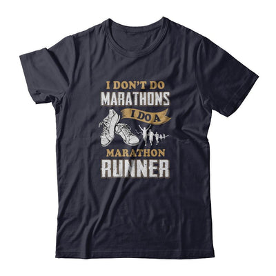 I Don't Do Marathons I Do A Marathon Runner Running-T-Shirt & Tank Top-Premium T-Shirt-Midnight Navy