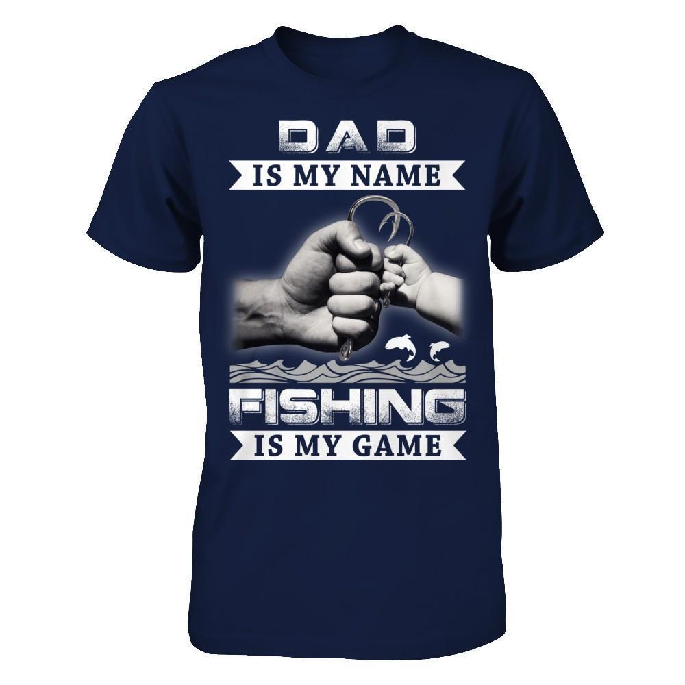 Dad Is My Name Fishing Is My Game-T-Shirt & Hoodie-Classic T-Shirt-Navy