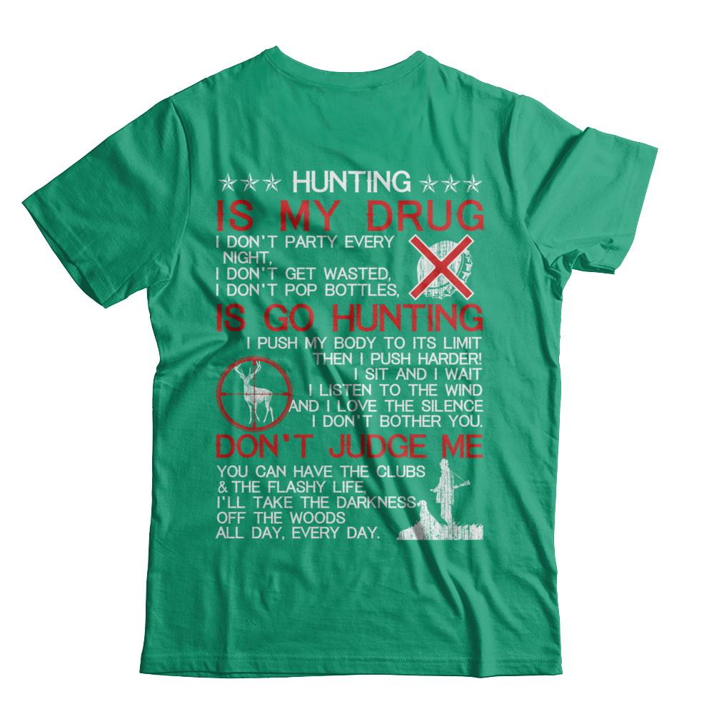 Hunting Is My Drug-T-Shirt & Hoodie-Classic T-Shirt-Kelly Green