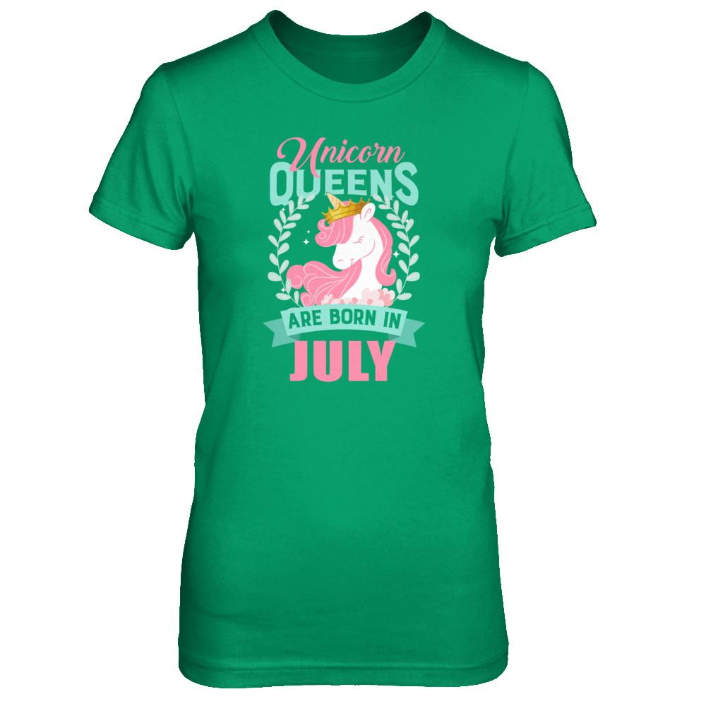Unicorn Queens Are Born In July Birthday Gift-T-Shirt & Tank Top-Women's T-Shirt-Irish Green
