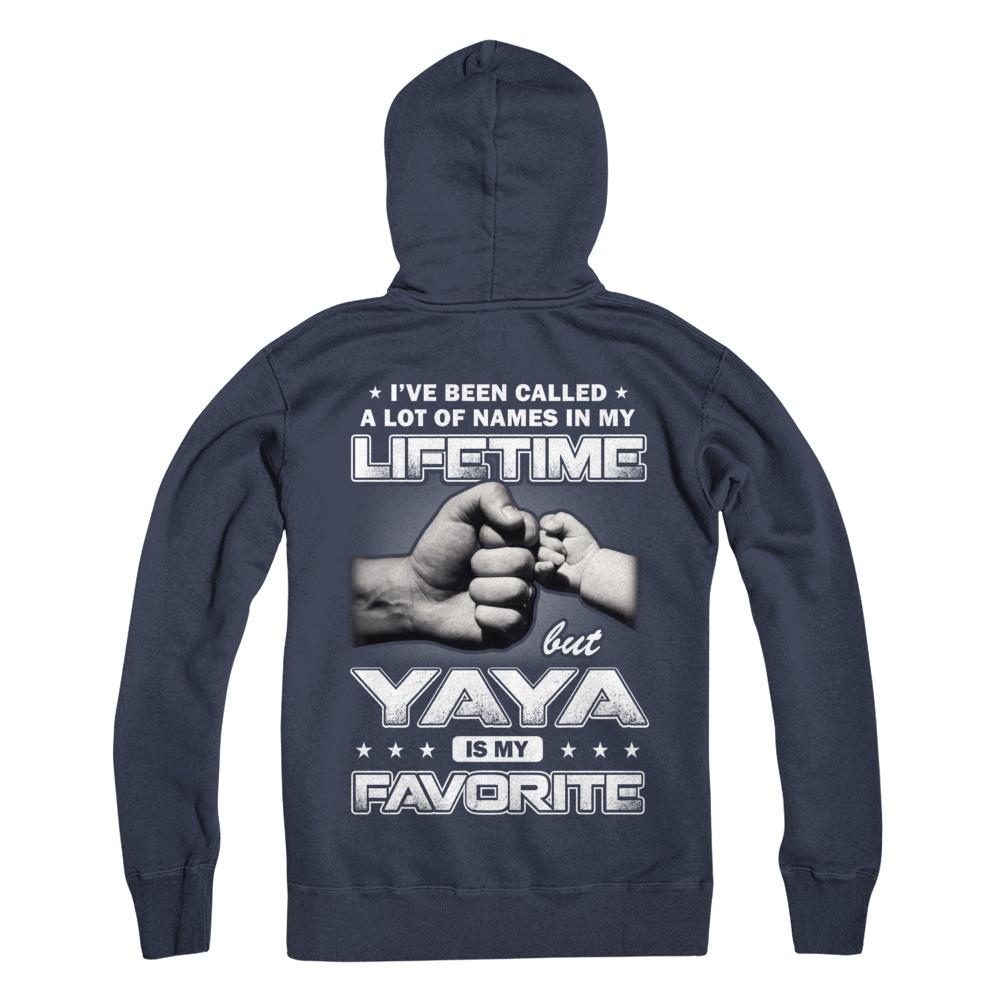 I've Been Called A Lot Of Names But Yaya Is My Favorite-T-Shirt & Hoodie-Pullover Hoodie-Navy