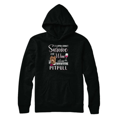 A Woman Can't Survive On Wine Alone Pit bull Dog-T-Shirt & Tank Top-Pullover Hoodie-Black