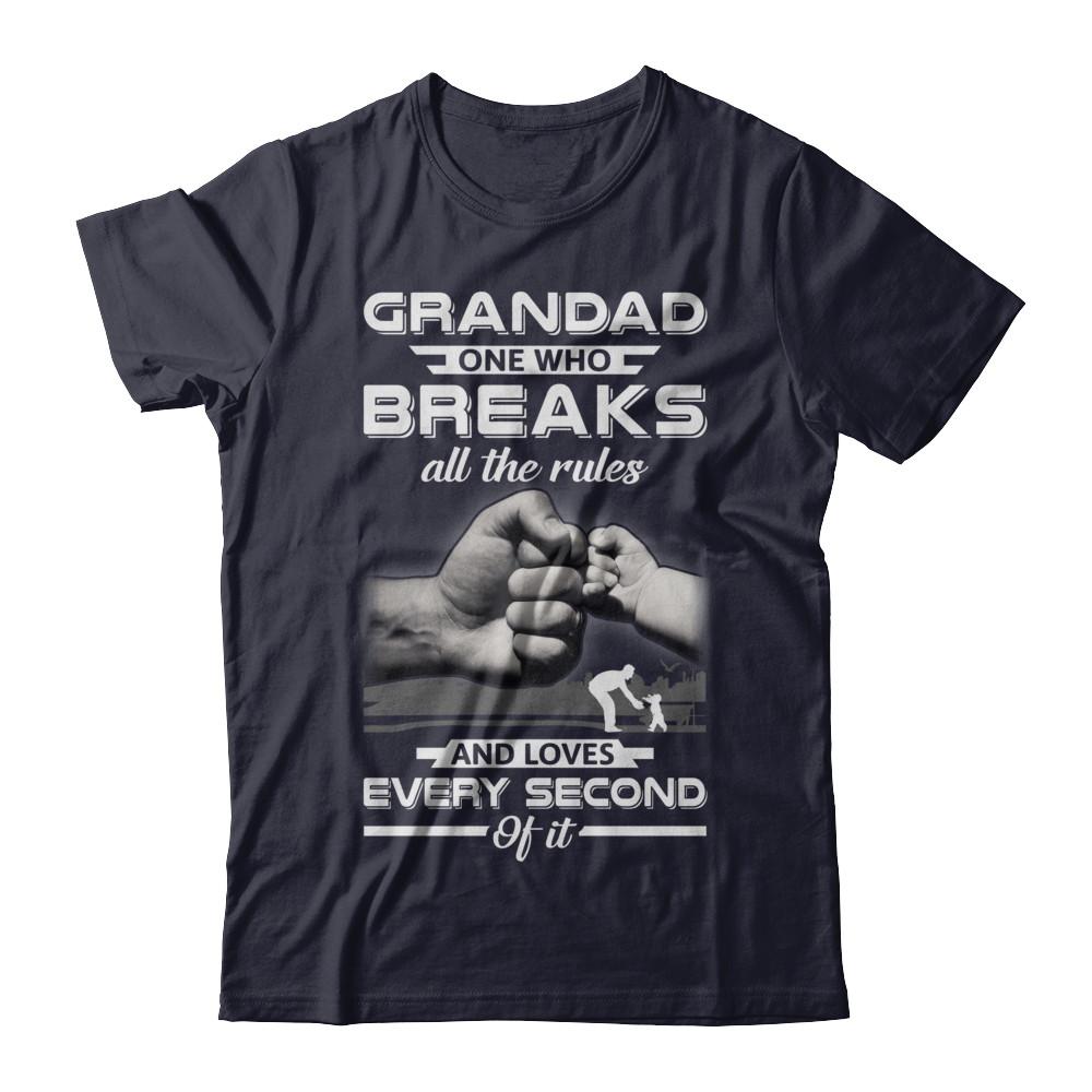 Grandad One Who Breaks All The Rules And Loves Every Second Of It-T-Shirt & Hoodie-Premium T-Shirt-Midnight Navy