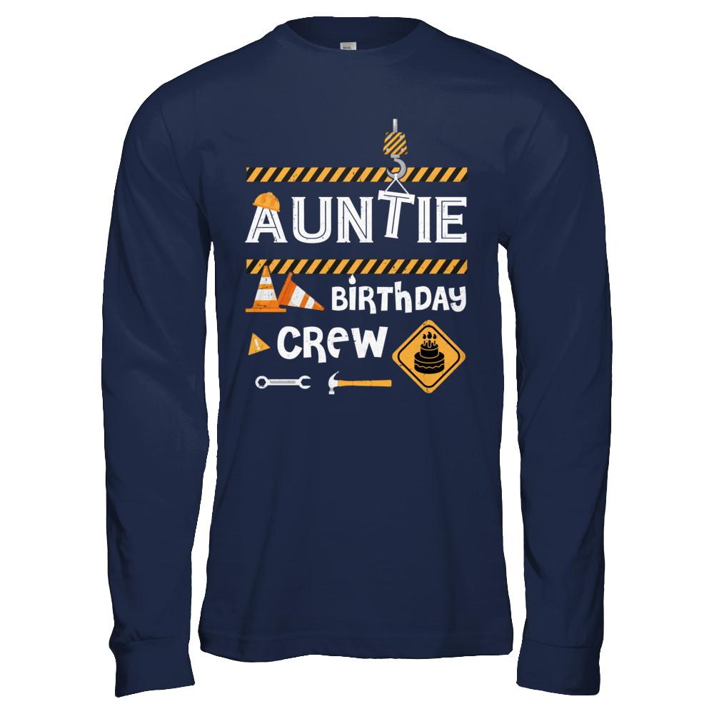 Auntie Birthday Crew Construction Birthday Party Gift-T-Shirt & Hoodie-Long Sleeve T-Shirt-Navy