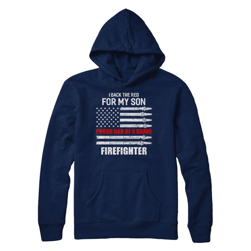 I Back The Red For My Son Proud Dad Firefighter-T-Shirt & Hoodie-Pullover Hoodie-Navy