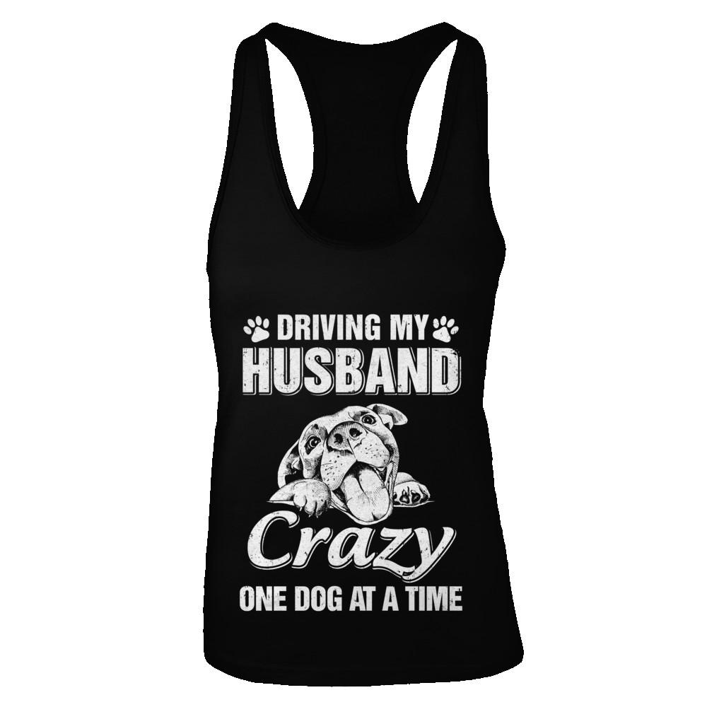 Driving My Husband Crazy One Dog At A Time Car Wife Gift