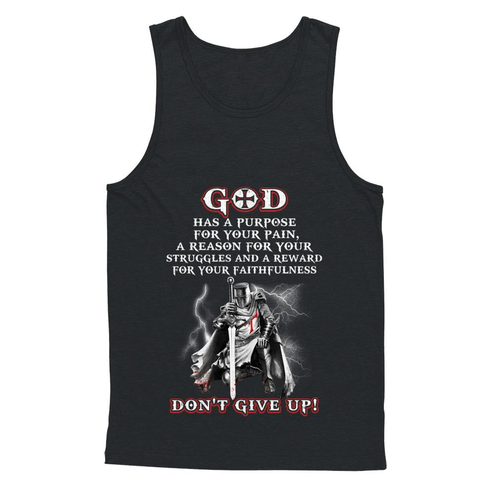 Knight Templar God Has A Purpose For Your Pain Don't Give Up-T-Shirt & Hoodie-Unisex Tank-Black