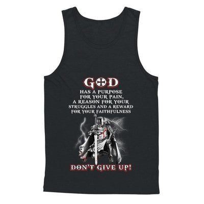 Knight Templar God Has A Purpose For Your Pain Don't Give Up-T-Shirt & Hoodie-Unisex Tank-Black