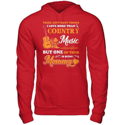 I Love More Than Country Music But One Of Them Is Being Mommy-T-Shirt & Hoodie-Pullover Hoodie-Red