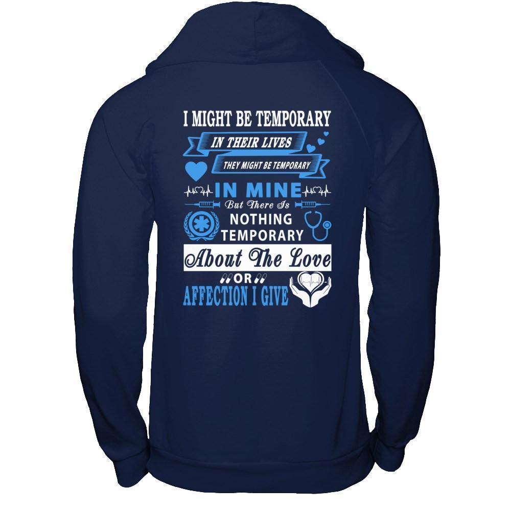 I Might Be Temporary In Their Lives They Might Be Temporary-T-Shirt & Hoodie-Pullover Hoodie-Navy