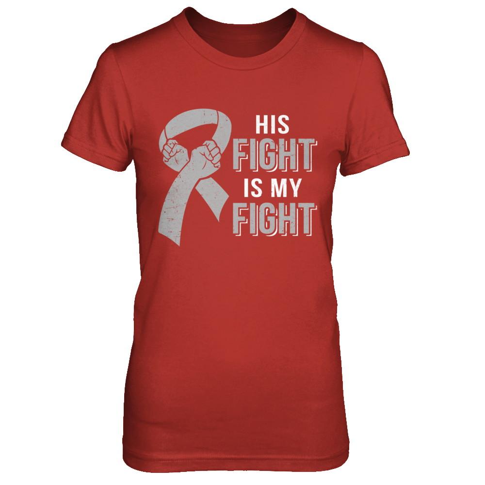 His Fight Is My Fight Brain Cancer Parkinson's Disease-T-Shirt & Hoodie-Women's T-Shirt-Red