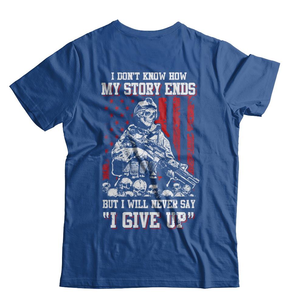 How My Story Ends But It Will Never Say I Gave Up Veteran-T-Shirt & Hoodie-Classic T-Shirt-Royal