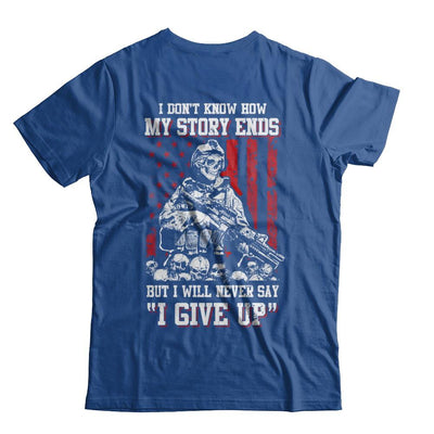 How My Story Ends But It Will Never Say I Gave Up Veteran-T-Shirt & Hoodie-Classic T-Shirt-Royal