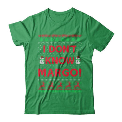 I Don't Know Margo Christmas Ugly Sweater-T-Shirt & Sweatshirt-Premium T-Shirt-Kelly Green