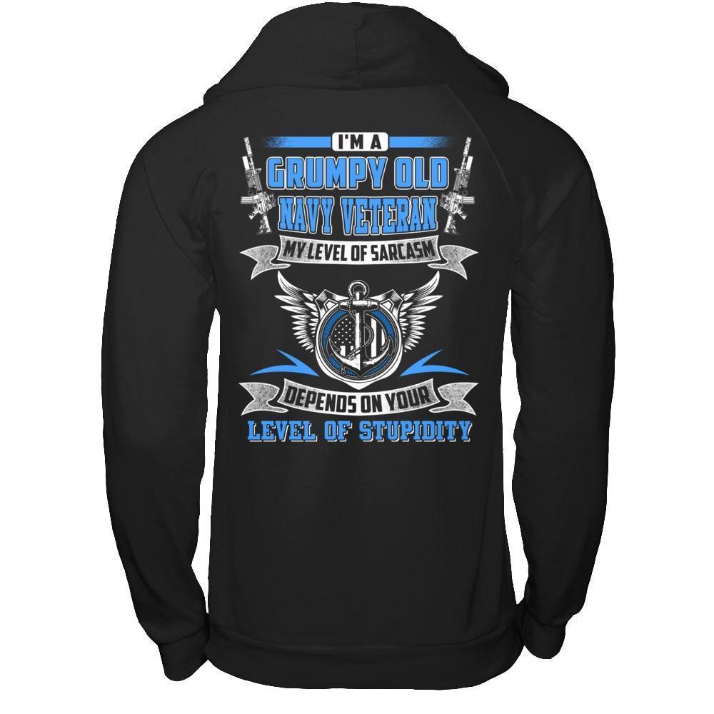 I'm A Grumpy Old Navy Veteran My Level Of Sarcasm-T-Shirt & Hoodie-Pullover Hoodie-Black