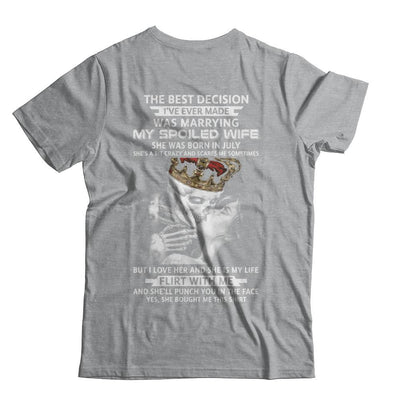 Best Decision Marrying My Spoiled Wife July Husband-T-Shirt & Hoodie-Classic T-Shirt-Sport Grey