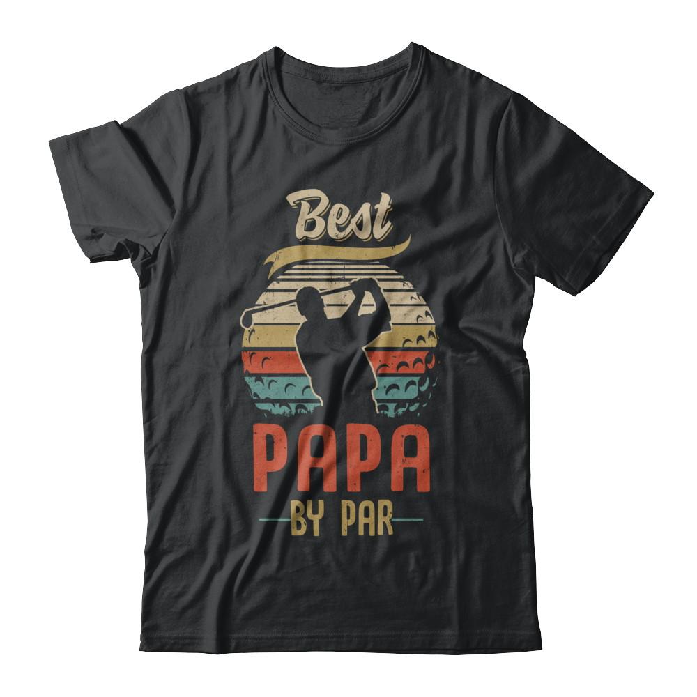 Vintage Best Papa By Par Fathers Day Funny Golf Gift-T-Shirt & Hoodie-Classic T-Shirt-Black