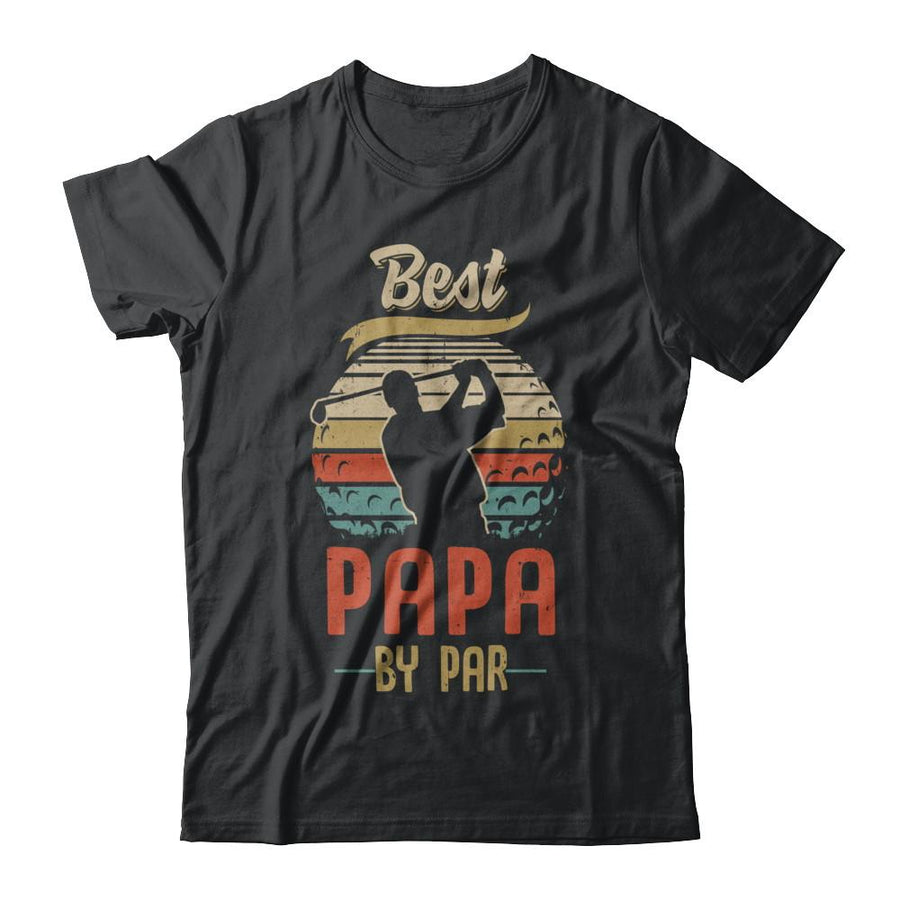 Vintage Best Papa By Par Fathers Day Funny Golf Gift-T-Shirt & Hoodie-Classic T-Shirt-Black