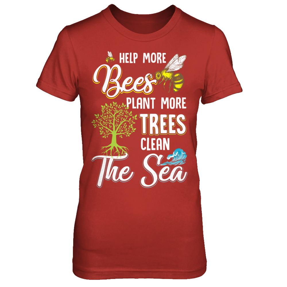 Help More Bees Plant More Trees Clean The Seas-T-Shirt & Hoodie-Women's T-Shirt-Red