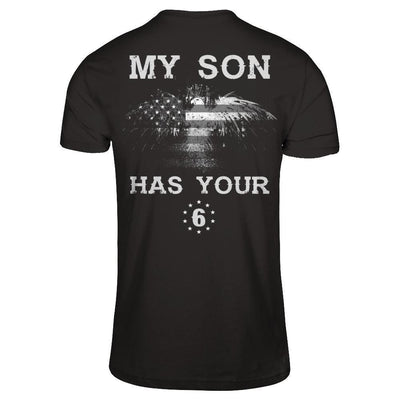My Son Has Your Six-T-Shirt & Hoodie-Classic T-Shirt-Black
