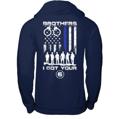 Brothers I Got Your Six Police Thin Blue Line-T-Shirt & Hoodie-Pullover Hoodie-Navy