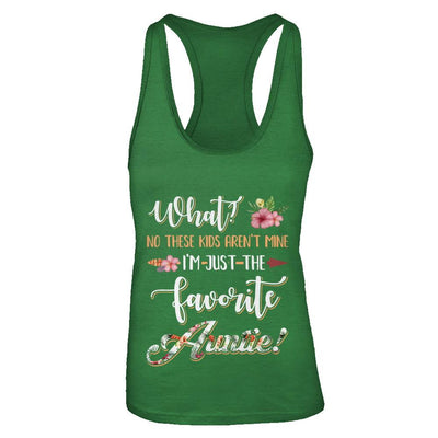 What No These Kids Aren't Mine I'm Just The Favorite Auntie-T-Shirt & Tank Top-Women's Ideal Racerback Tank-Kelly Green