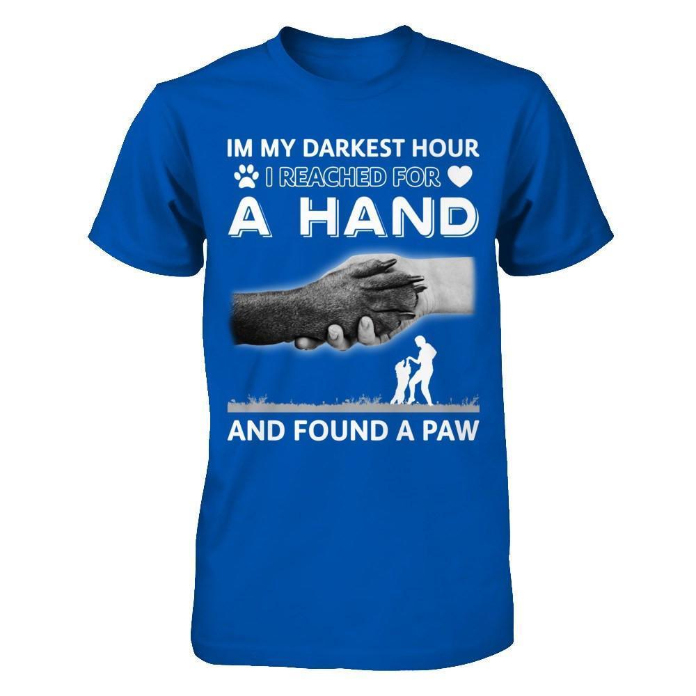 In My Darkest Hour I Reached For A Hand And Found A Paw-T-Shirt & Hoodie-Premium T-Shirt-Royal