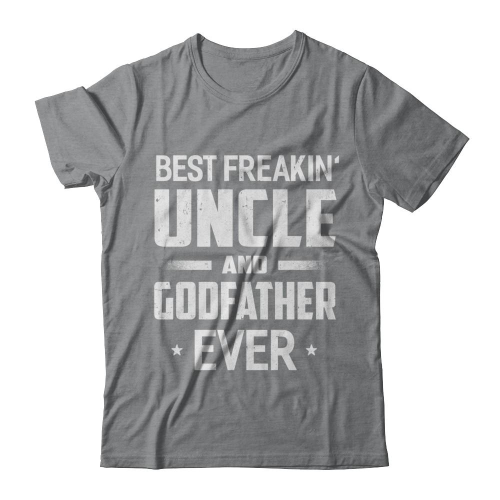 Best Freakin Uncle And Godfather Ever-T-Shirt & Hoodie-Classic T-Shirt-Sport Grey