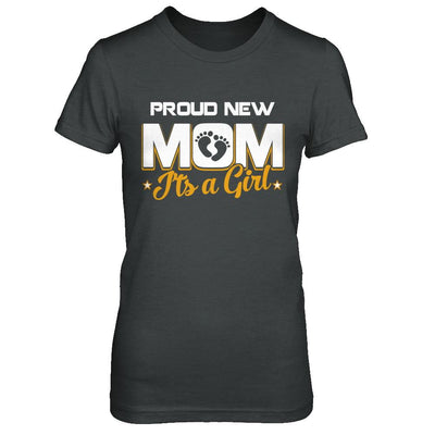 Proud New Mom It's A Girl New Baby-T-Shirt & Hoodie-Women's T-Shirt-Dark Heather